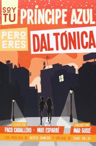 Soy tu príncipe azul pero eres daltónica, Amor daltónico (Bridge, Band 10)