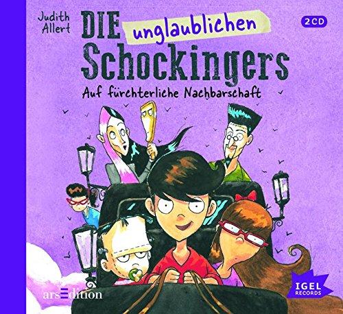 Die unglaublichen Schockingers. Auf fürchterliche Nachbarschaft