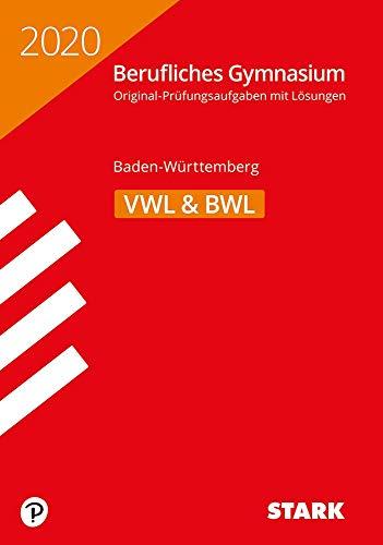 STARK Abiturprüfung Berufliches Gymnasium 2020 - Volks-/Betriebswirtschaftslehre - BaWü