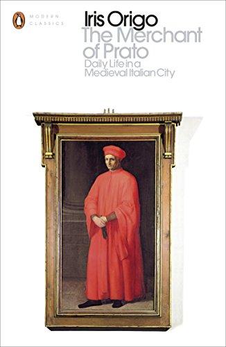 The Merchant of Prato: Daily Life in a Medieval Italian City (Penguin Classics)