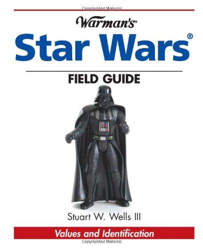 Warman's Star Wars Field Guide: Values and Identification (Warman's Field Guides)