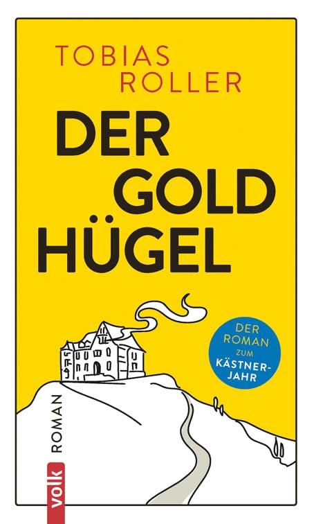 Der Goldhügel: Roman