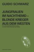 Jungfrauen im Nachthemd - Blonde Krieger aus dem Westen. Eine motivpsychologisch-kritische Analyse von J.R.R. Tolkiens Mythologie und Weltbild