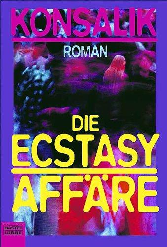 Die Ecstasy-Affäre