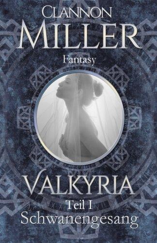 Valkyria - Schwanengesang: Fantasy (Valkyria - Saga)