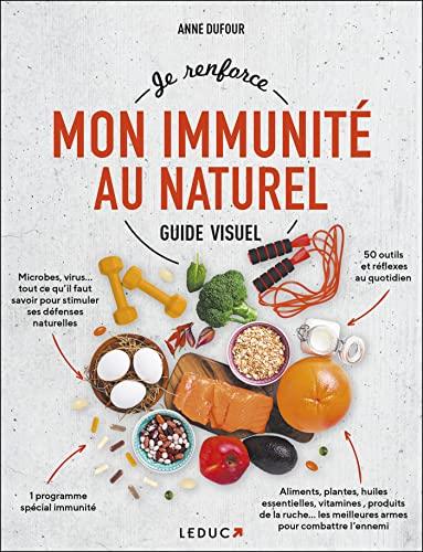 Je renforce mon immunité au naturel : guide visuel