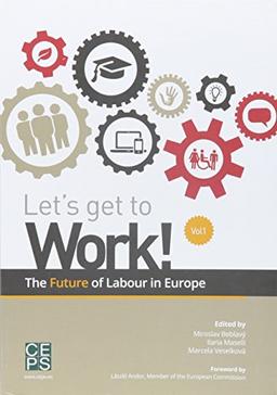 Let's get to Work!: The Future of Labour in Europe