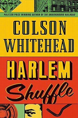 Harlem Shuffle: Colson Whitehead