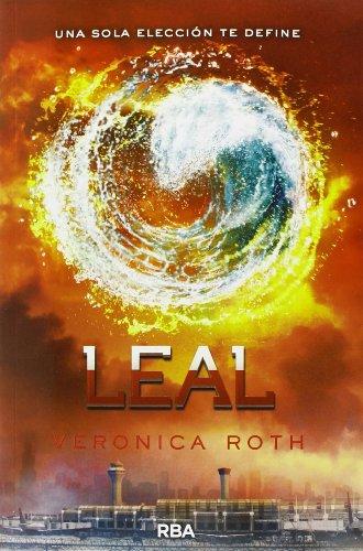 Leal (Divergente, 3) (FICCIÓN YA)