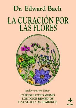 LA CURACION POR LAS FLORES (Plus Vitae)