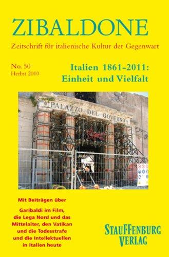 Zibaldone 50. Italien 1861-2011: Einheit und Vielfalt: Herbst 2010