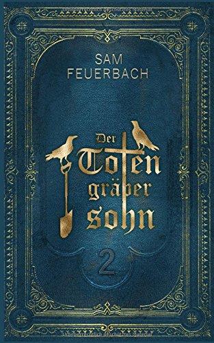 Der Totengräbersohn: Buch 2