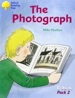 Oxford Reading Tree: Levels 6-10: Robins: Pack 2: the Photograph