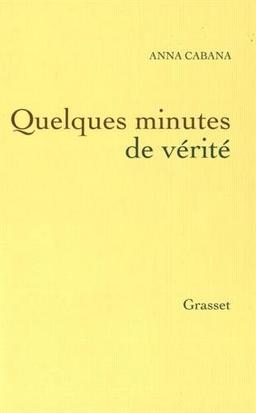 Quelques minutes de vérité