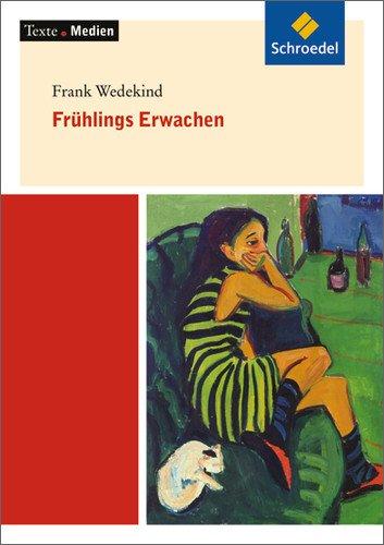 Texte.Medien: Frank Wedekind: Frühlings Erwachen: Textausgabe mit Materialien