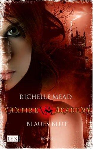 Vampire Academy: Blaues Blut