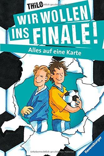 Wir wollen ins Finale! 5: Wir wollen ins Finale! Alles auf eine Karte