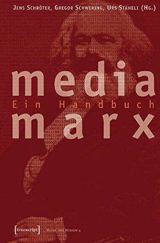 Media Marx: Ein Handbuch (Masse und Medium)