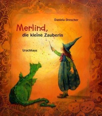 Merlind, die kleine Zauberin