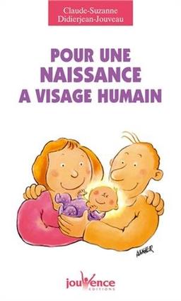 Pour une naissance à visage humain