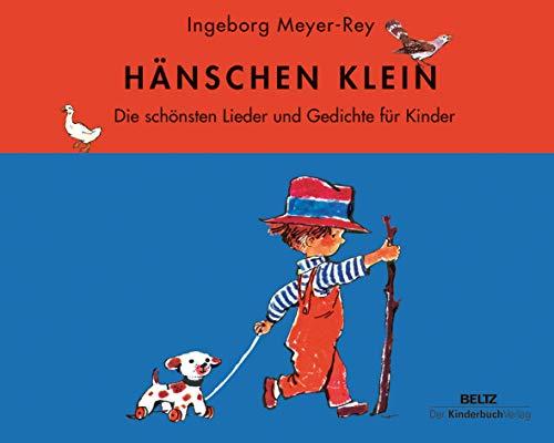 Hänschen klein: Die schönsten Lieder und Gedichte für Kinder