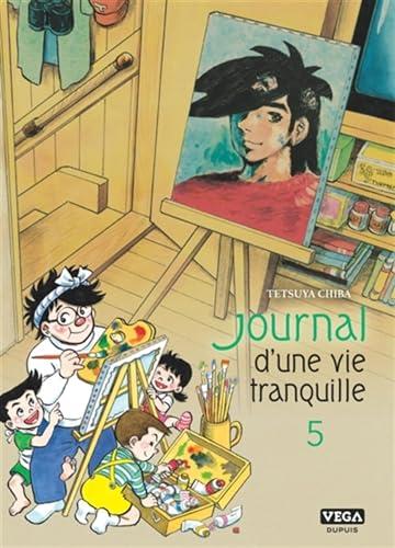 Journal d'une vie tranquille. Vol. 5