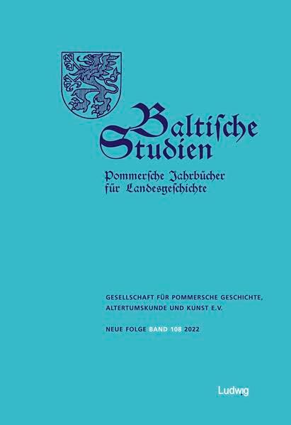 Baltische Studien, Pommersche Jahrbücher für Landesgeschichte. Band 108 NF