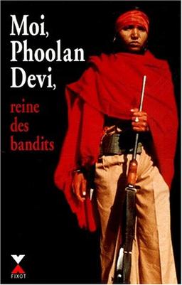 Moi, Phoolan Devi, reine des bandits : document