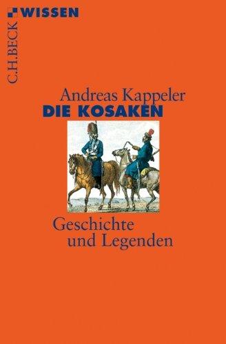 Die Kosaken: Geschichte und Legenden