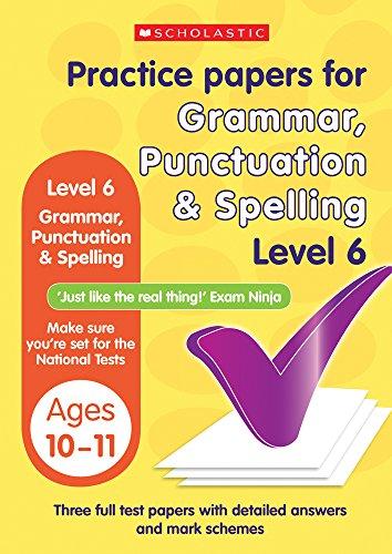 Grammar, Punctuation and Spelling Test Level 6 (Practice Papers National Tests)