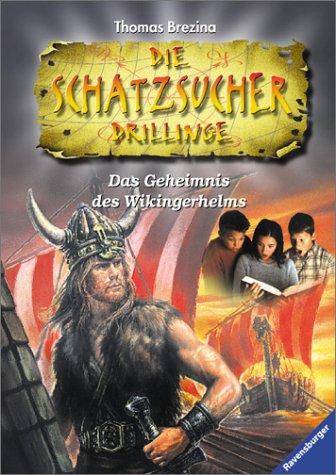 Die Schatzsucher Drillinge, Bd.4, Das Geheimnis des Wikingerhelms