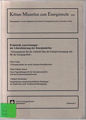 Praktische Auswirkungen der Liberalisierung der Energiemärkte