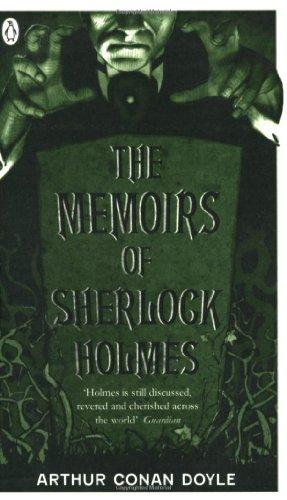 The Memoirs of Sherlock Holmes (Penguin Classics)