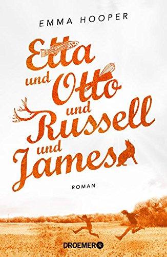 Etta und Otto und Russell und James: Roman