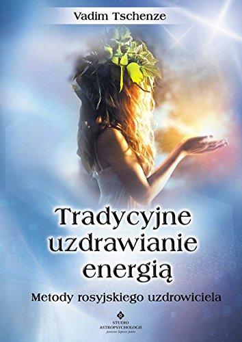 Tradycyjne uzdrawianie energia