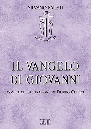 Il Vangelo di Giovanni (Lettura pastorale della Bibbia, Band 32)