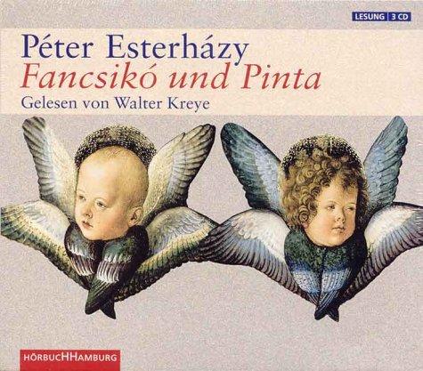 Fancsikó und Pinta. 3 CDs