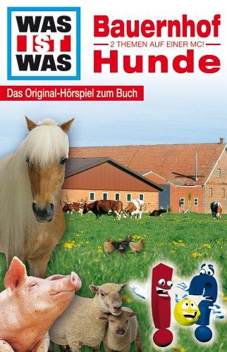 WAS IST WAS, Folge 15: Bauernhof/Hunde [Musikkassette] [Musikkassette]