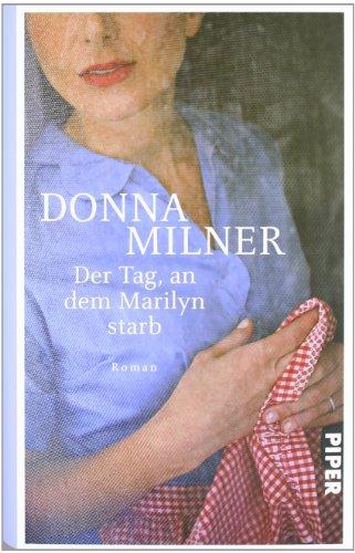 Der Tag, an dem Marilyn starb: Roman