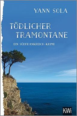 Tödlicher Tramontane: Ein Südfrankreich-Krimi (KiWi)