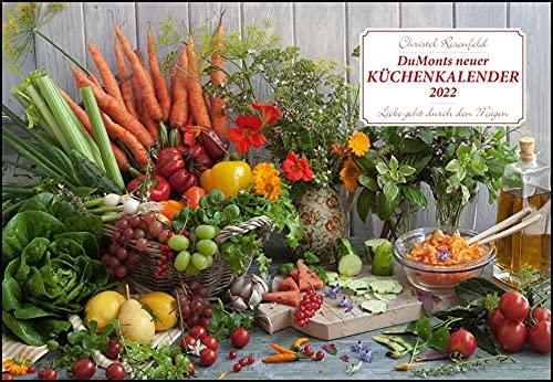 DUMONTS neuer Küchenkalender 2022 – Broschürenkalender – mit Rezepten und Gedichten – Format 42 x 29 cm: Liebe geht durch den Magen