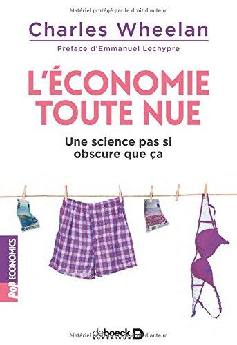 L'économie toute nue : une science pas si obscure que ça