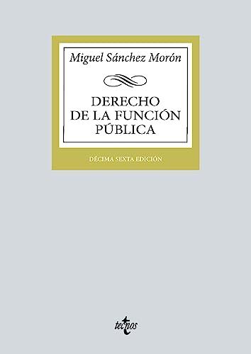 Derecho de la función pública (Derecho - Biblioteca Universitaria de Editorial Tecnos)