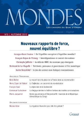 Mondes, n° 5. Nouveaux rapports de force, nouvel équilibre ?