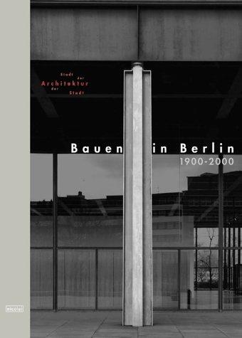 Bauen in Berlin 1900 - 2000