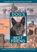 Dog's Best Friend: Journey to the Roots of an Ancient Partnership