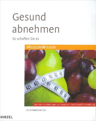 Gesund abnehmen: So schaffen Sie es