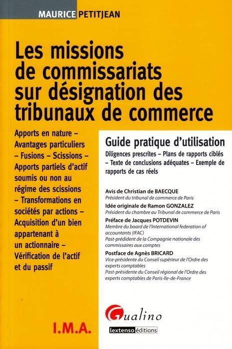 Les missions de commissariats sur désignation des tribunaux de commerce : guide pratique d'utilisation