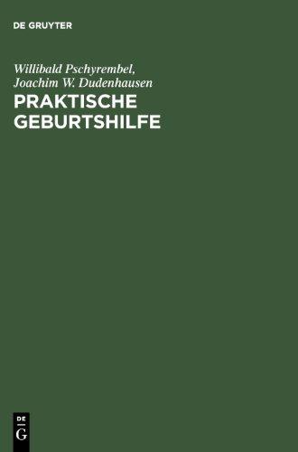 Praktische Geburtshilfe: Mit geburtshilflichen Operationen