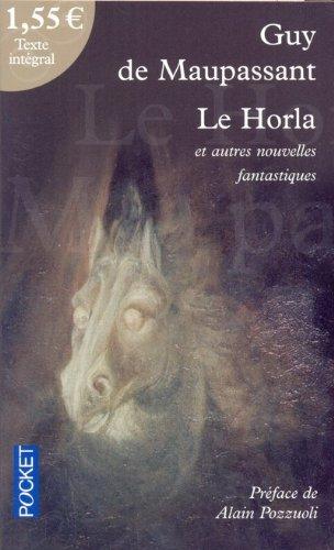 Le Horla : et autres nouvelles fantastiques